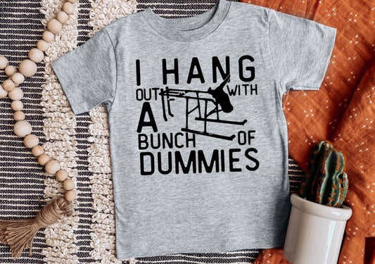 I HANG WITH DUMMIES TEE